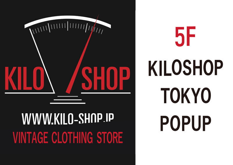 「KILOSHOP TOKYO POP UP」オープン